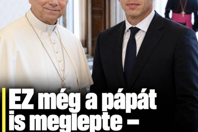EZ még a pápát is meglepte – különös dolog derült ki Magyar Péterről! – MindenegybenBlog